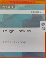 Tough Cookies written by Kathy Cloninger performed by Suehyla El-Attar on MP3 CD (Unabridged)